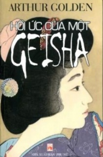 Hồi Ức Của Một Geisha - Đời Kỹ Nữ